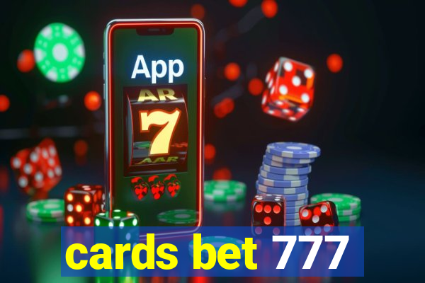 cards bet 777